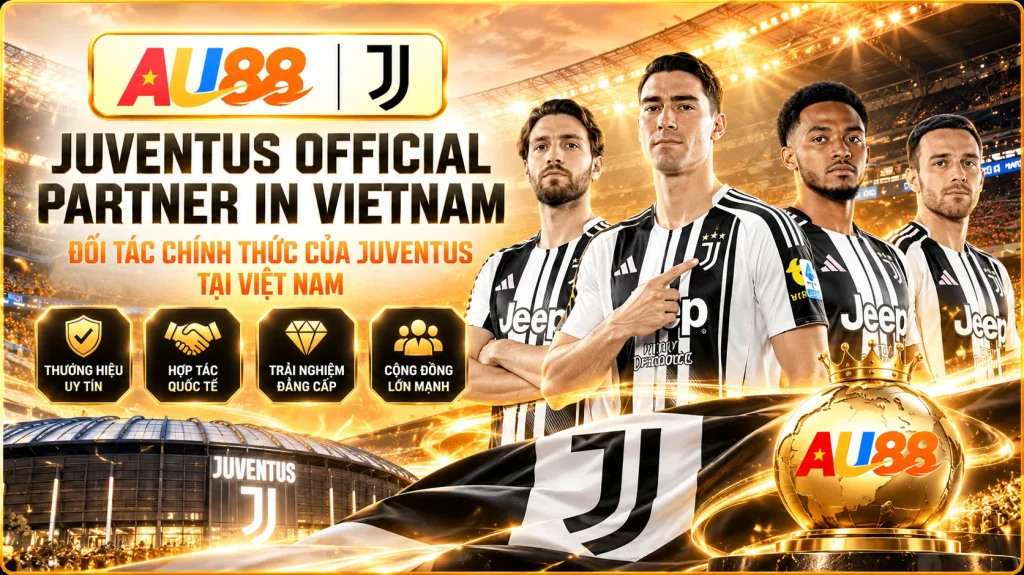 AU88 đối tác chính thức của Juventus tại Việt Nam